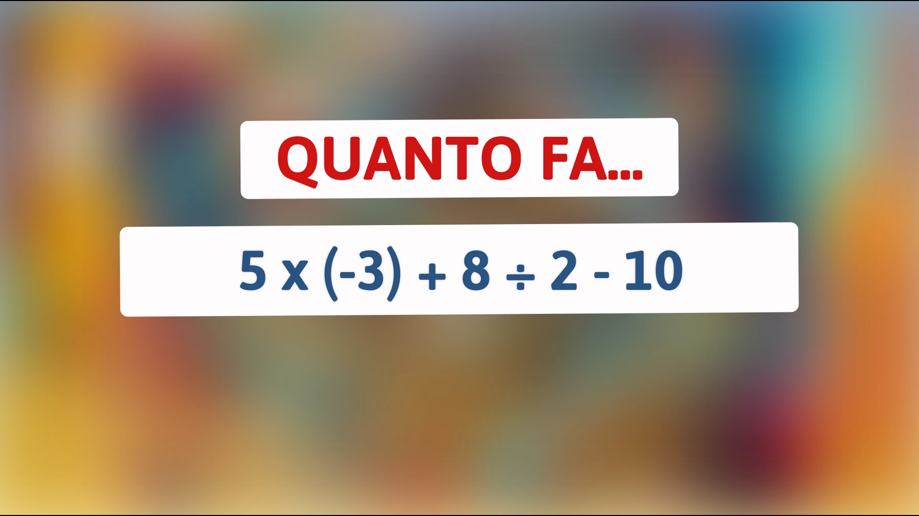 \"Sfida la tua intelligenza! Solo i veri geni risolvono questo enigma matematico in pochi secondi!\""